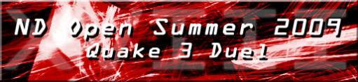 Итоги ND Open Summer 2009 Quake 3 Duel – XVIII # ND-Gaming BIRTHDAY!  