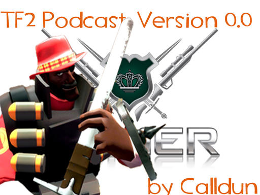 Team Fortress 2 - TF2 Podcast. Version 0.0.