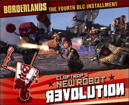 Borderlands - Вышло DLC Claptrap's New Robot Revolution