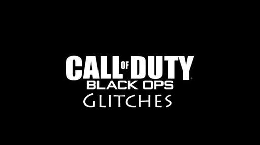 Call of Duty: Black Ops - CoD: BO - Глюки и Трюки (MP/Single/Zombie)+Bonus