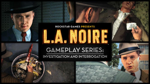 L.A.Noire - Второй геймплейный ролик - на следующей неделе