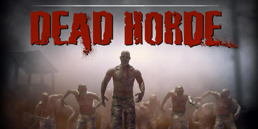 Dead Horde - Скидка на игру [03.08.11]
