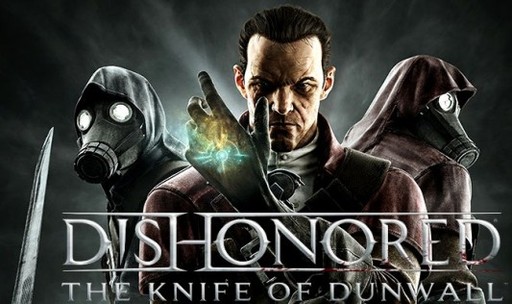 Dishonored -  Полное прохождение Dishonored «Knife of Dunwall»