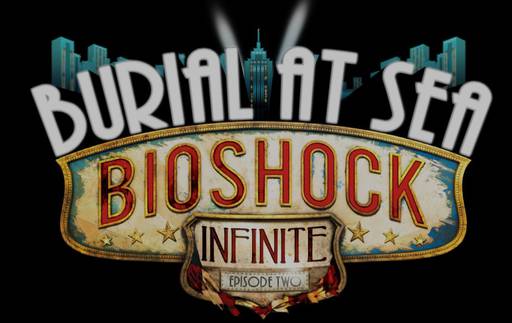 BioShock Infinite - Сказка о биологической революции и потерянном детстве 