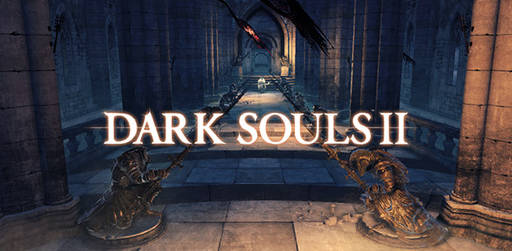 Цифровая дистрибуция - Dark Souls II: ключи для игры и предзагрузка уже доступны!