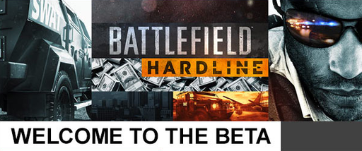 Новости - BATTLEFIELD: HARDLINE (BETA) Открыли для всех, на ПК и Playstation 4