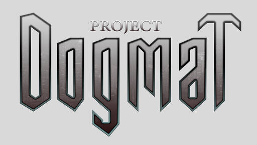 Project Dogmat - Рождение нового мира