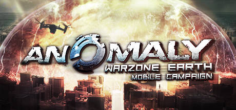 Цифровая дистрибуция - Получаем бесплатно игру Anomaly: Warzone Earth Mobile Campaign