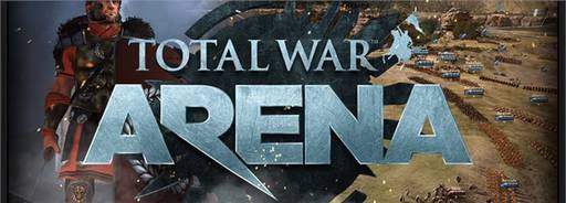 Обо всем - Creative Assembly рассылает ключи на альфа-тест Total War: ARENA