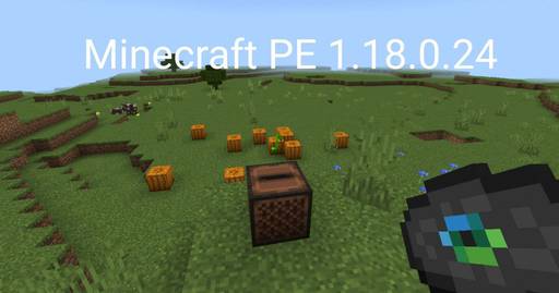 Minecraft - Бета-версия Майнкрафт 1.18.0.24