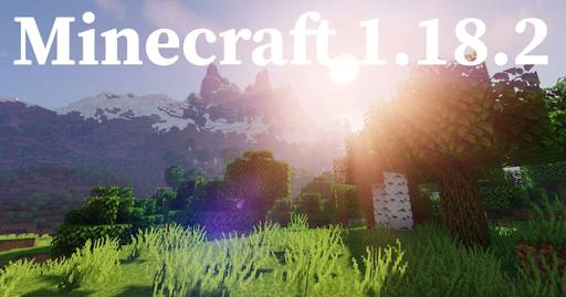 Minecraft - Minecraft 1.18.2 релиз СКАЧАТЬ