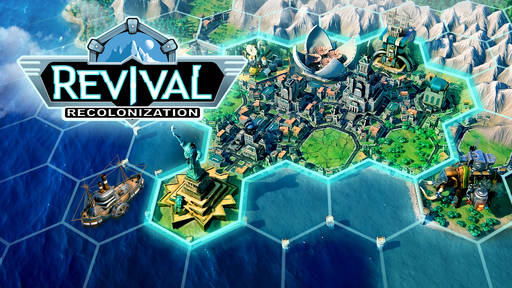 Revival: Recolonization - 4X-стратегия Revival: Recolonization вышла из "Раннего доступа"!