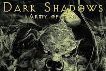 Почти играем в Dark Shadows. Army Of Evil